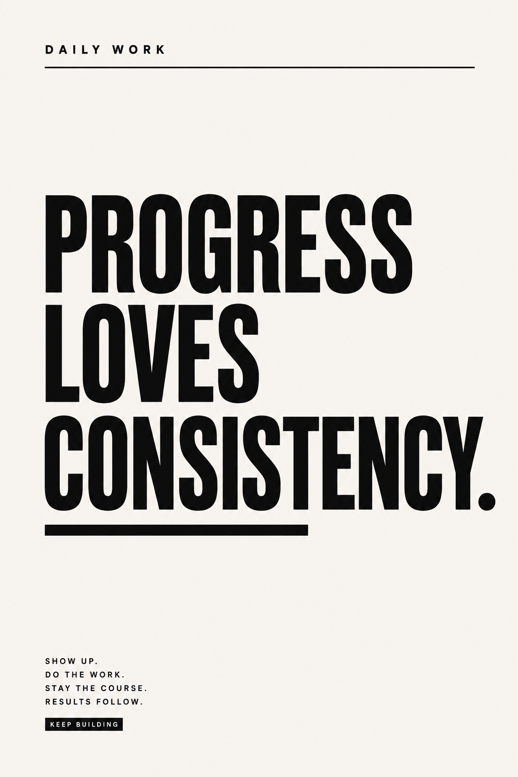 Progress Loves Consistency bold minimalist motivational wall art poster