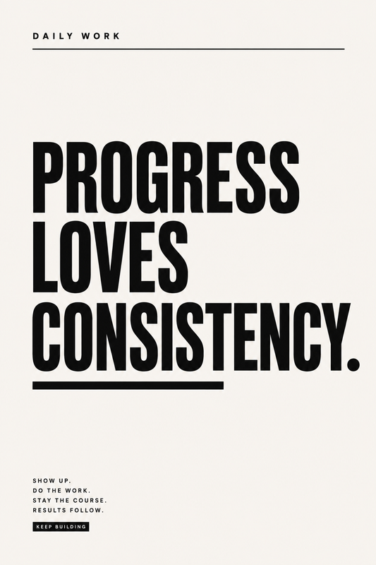 Progress Loves Consistency bold minimalist motivational wall art poster