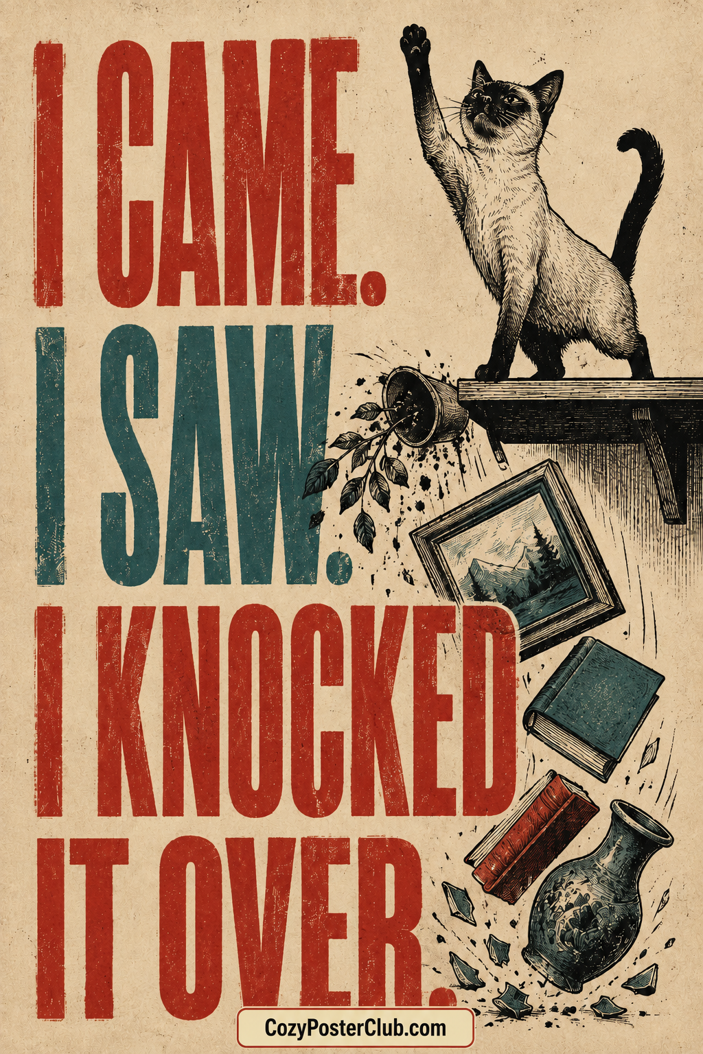 Funny Mischievous Cat Poster – I Knocked It Over Wall Art