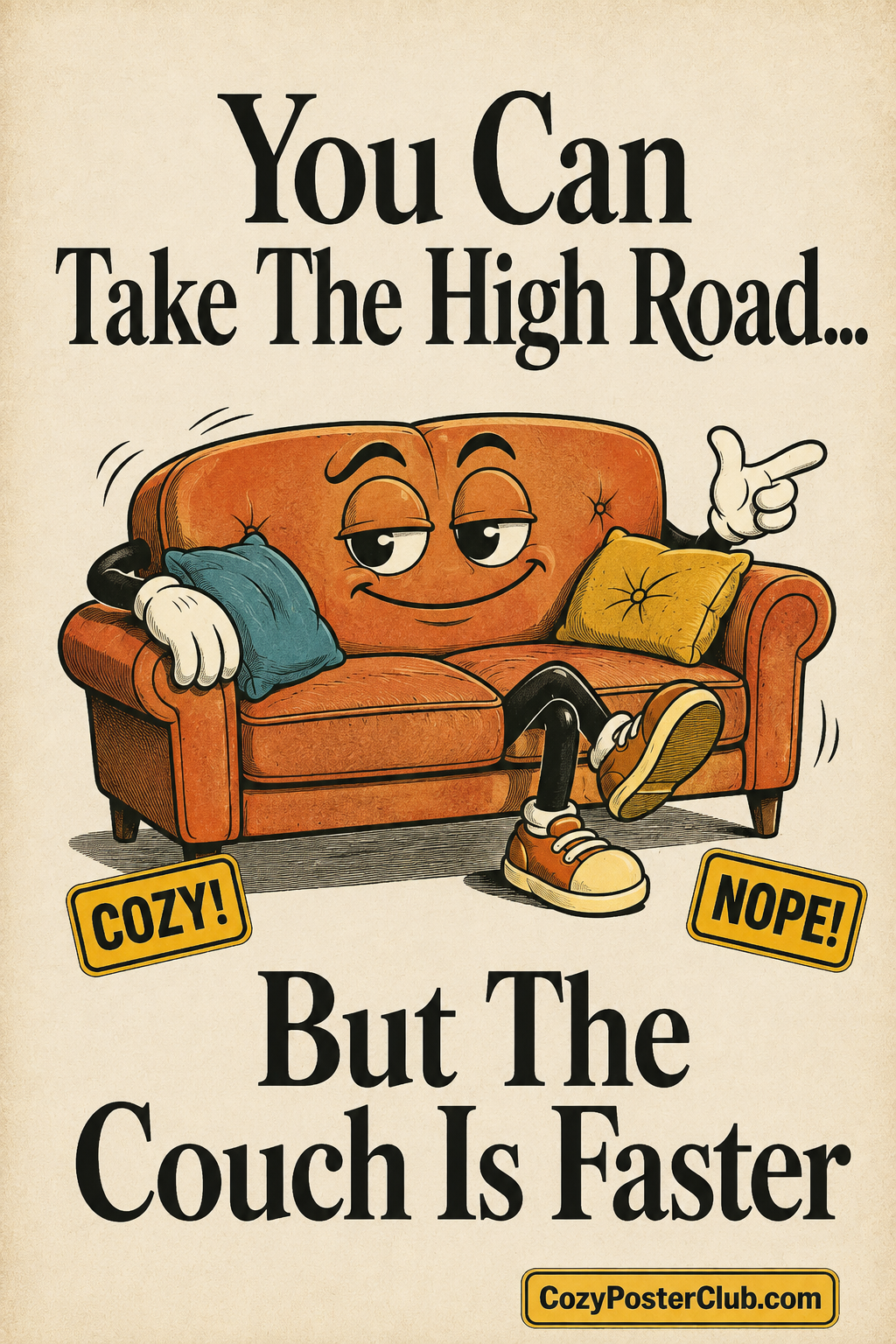 High Road Couch Is Faster Poster – Funny Lazy Wall Art