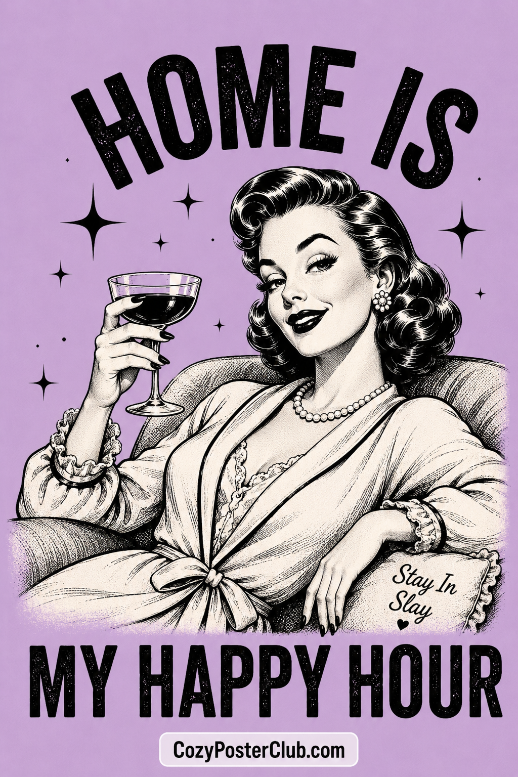 Home Is My Happy Hour Poster – Funny Retro Woman Wall Art