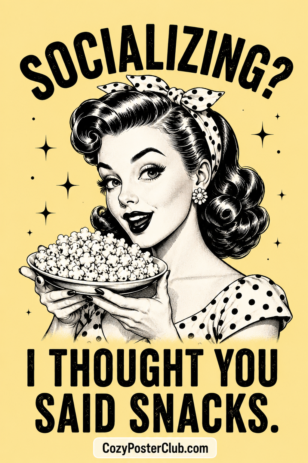 Funny Socializing for Snacks Poster – Retro Kitchen Wall Art