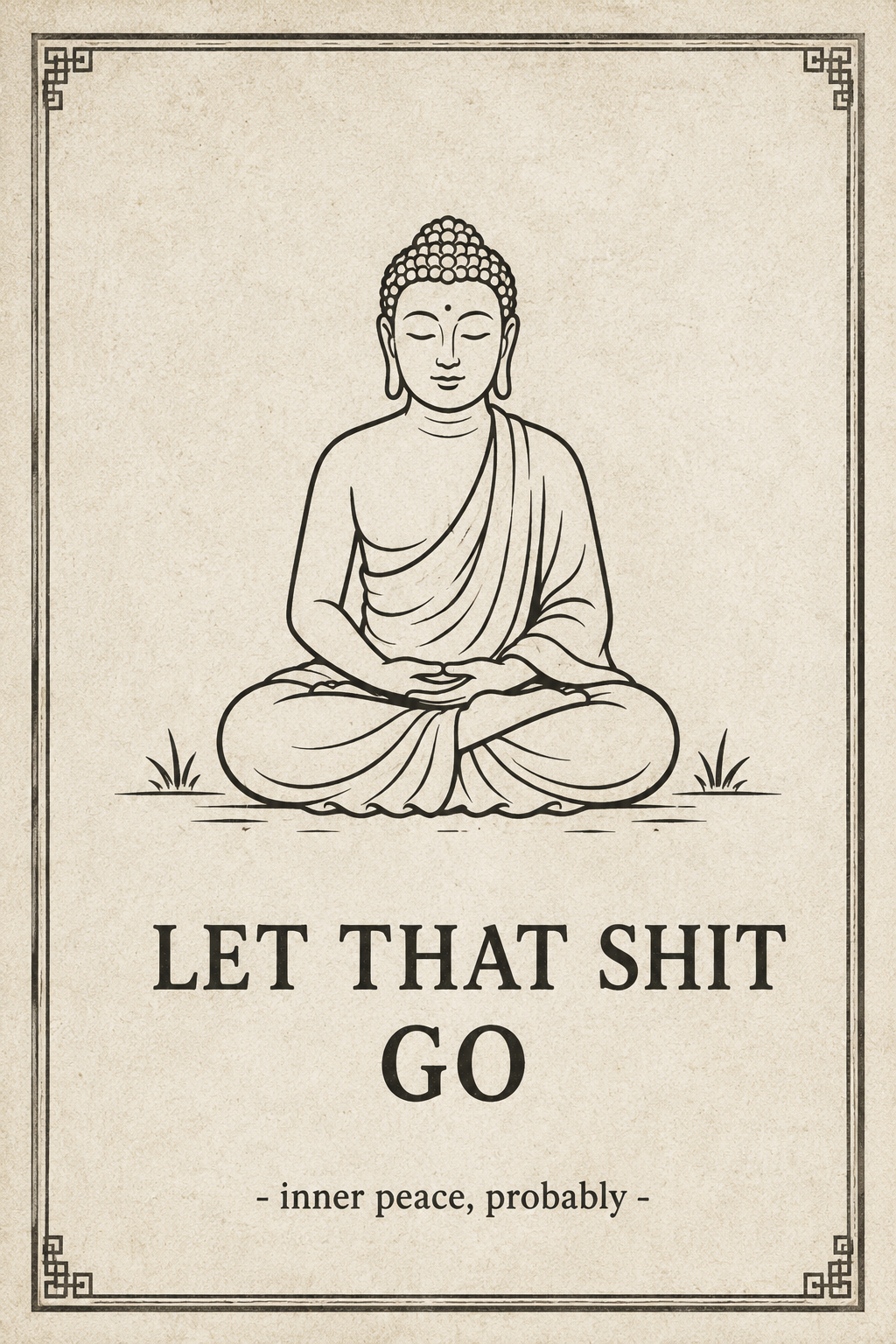 Let That Shit Go Poster – Funny Buddha Quote Wall Art